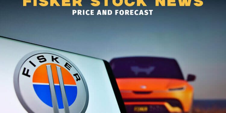 Fisker Stock News: Price and Forecast